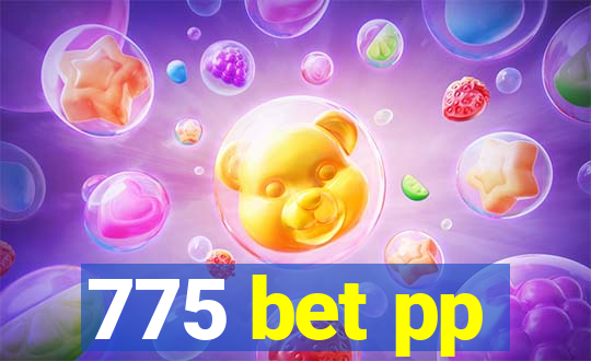 775 bet pp